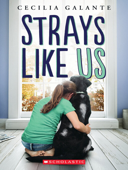 Title details for The Strays Like Us by Cecilia Galante - Wait list